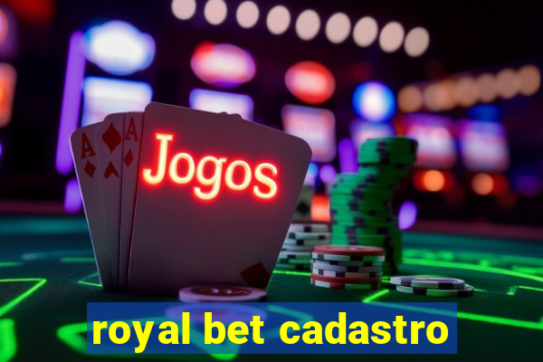 royal bet cadastro